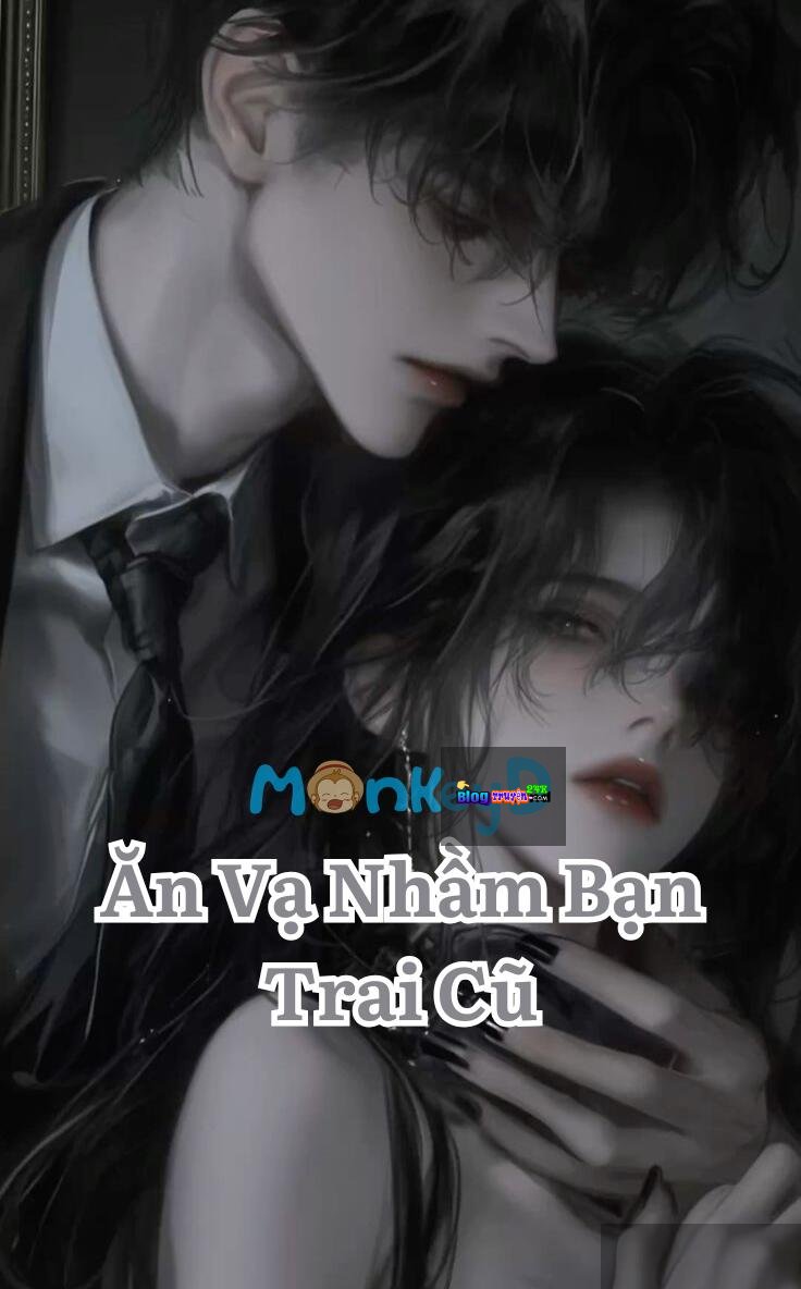 Ăn Vạ Nhầm Bạn Trai Cũ