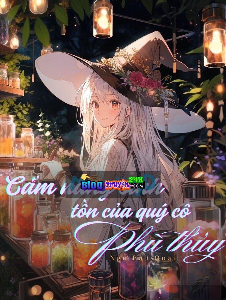 Cẩm Nang Sinh Tồn Ở Dị Thế Giới Của Quý Cô Phù Thủy