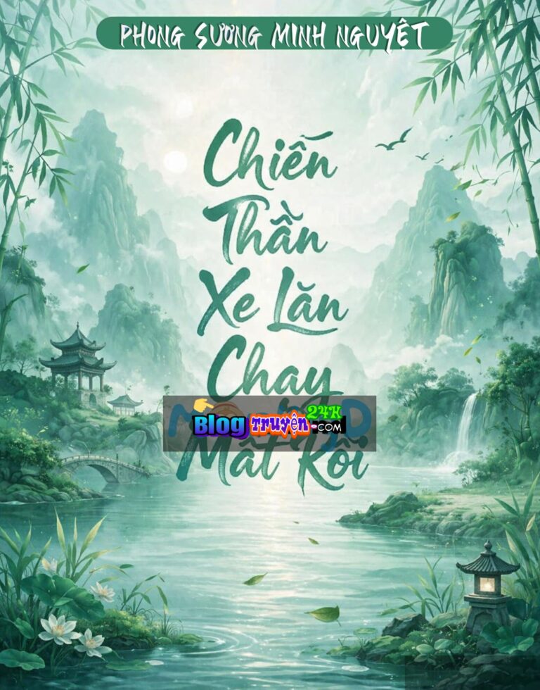 Chiến Thần Xe Lăn Chạy Mất Rồi