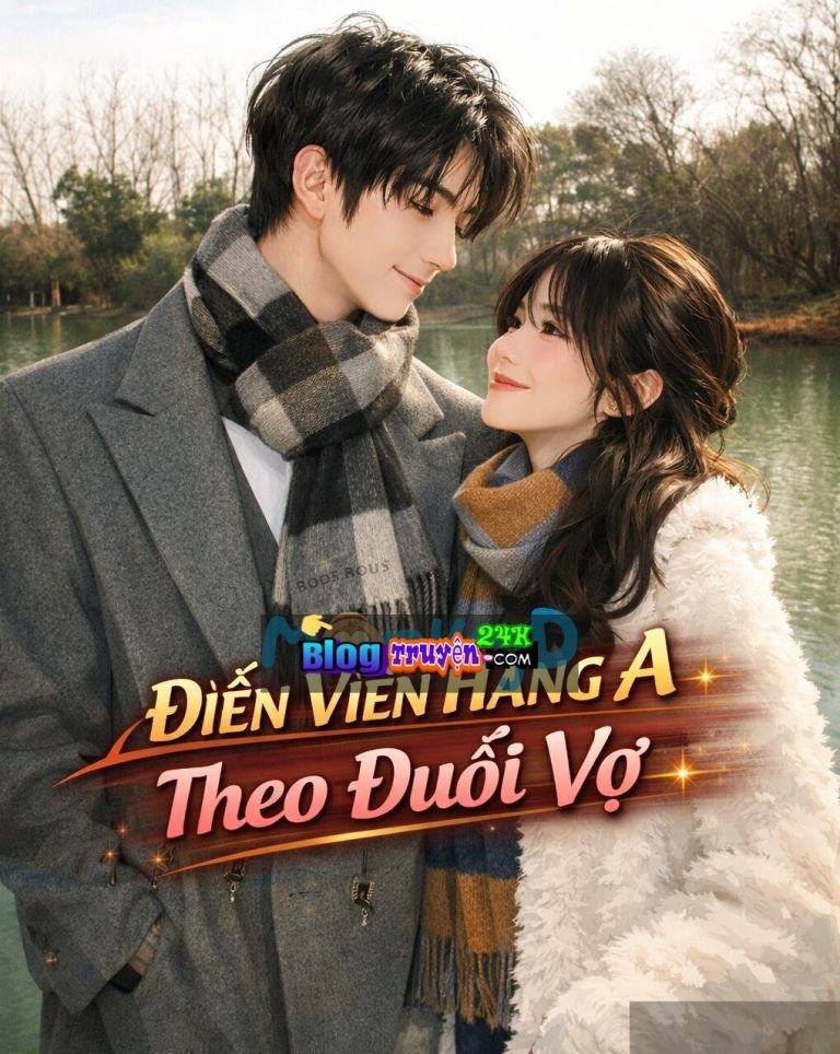Diễn Viên Hạng A Theo Đuổi Vợ