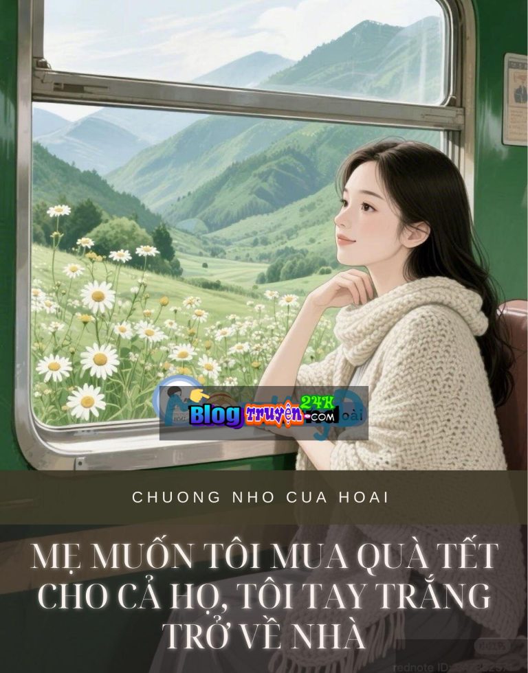 Mẹ Muốn Tôi Mua Quà Tết Cho Cả Họ, Tôi Tay Trắng Trở Về Nhà