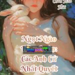 Ngọt Ngào Trầm Luân: Các Anh Cứ Nhất Quyết Cưng Chiều