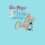 Ông Chồng Ngông Cuồng Cố Chấp Của Úc Ngư