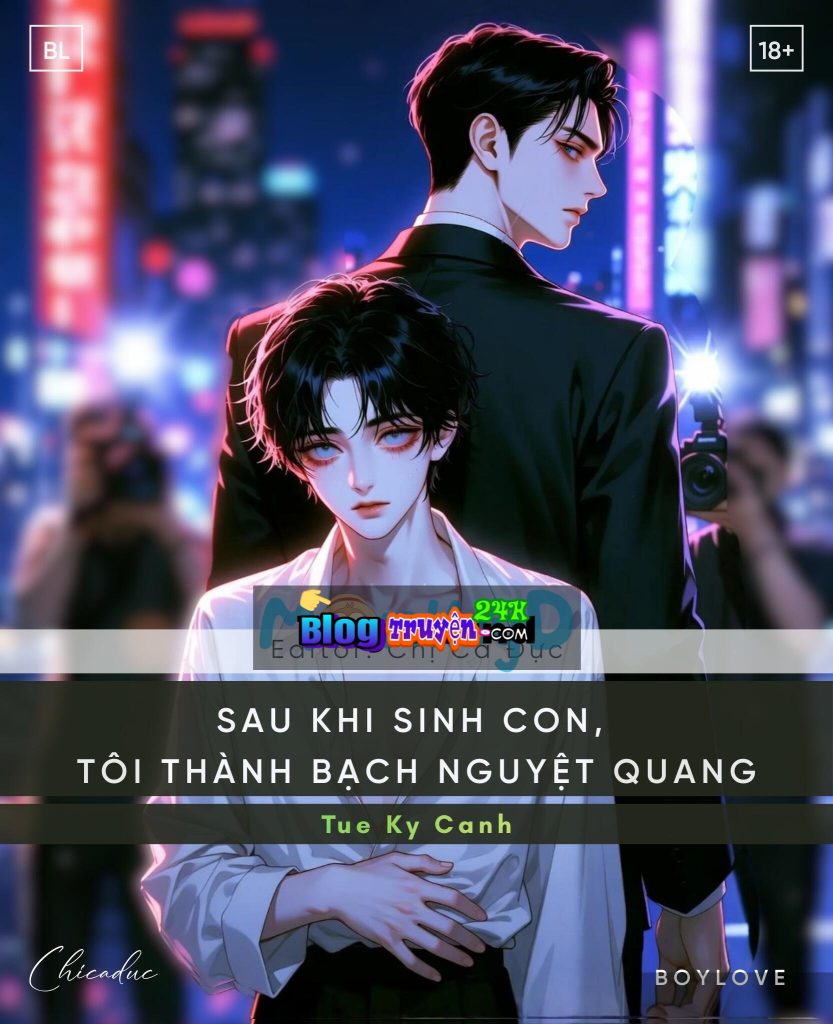 Sau Khi Sinh Con, Tôi Thành Bạch Nguyệt Quang