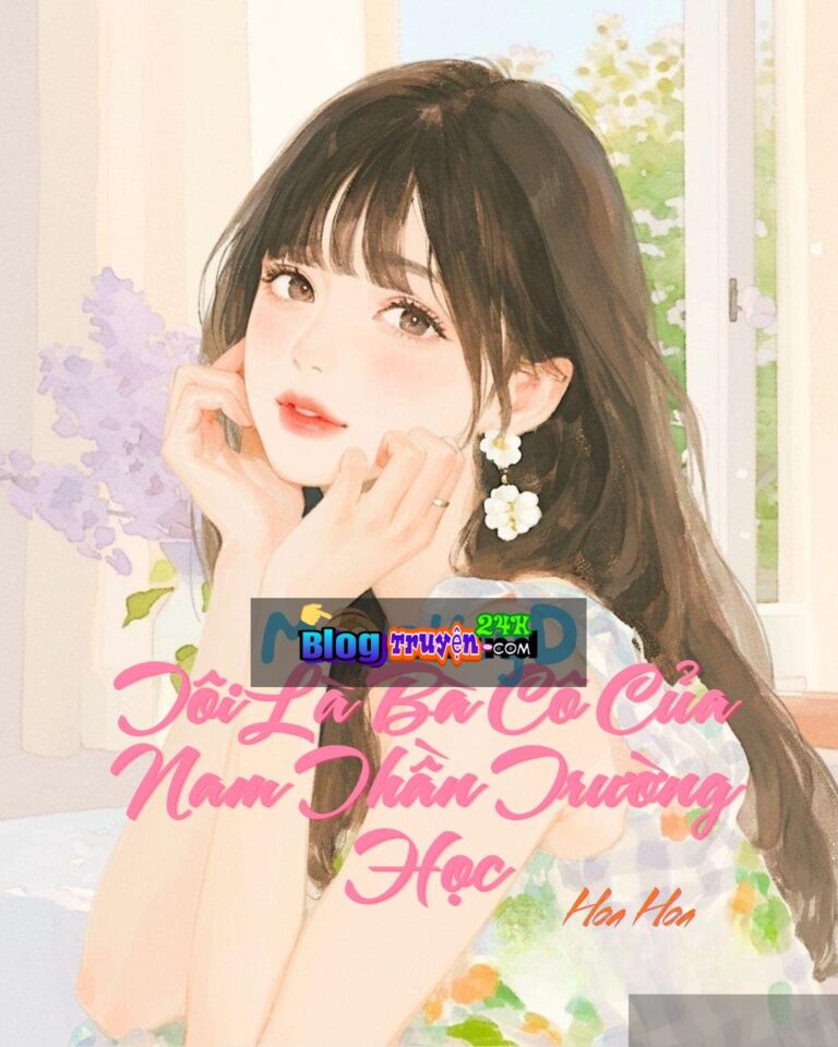 Tôi Là Bà Cô Của Nam Thần Trường Học