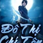 Trọng Sinh Đô Thị Chí Tôn
